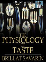 The Physiology of Taste